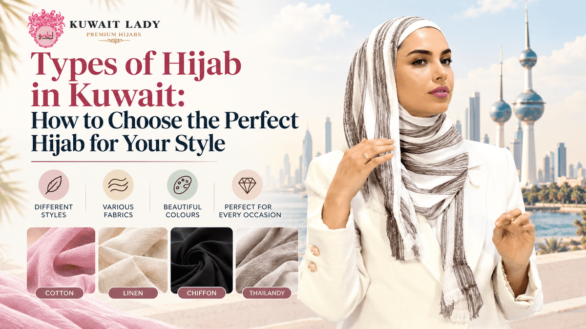 Types of Hijab in Kuwait